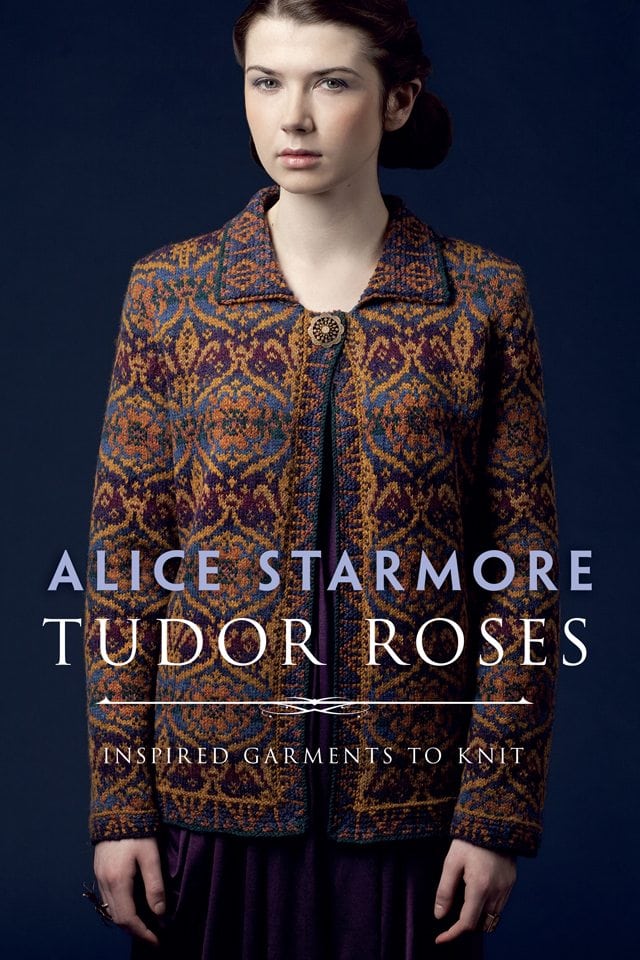Tudor Roses book of hand knitwear designs by Alice Starmore