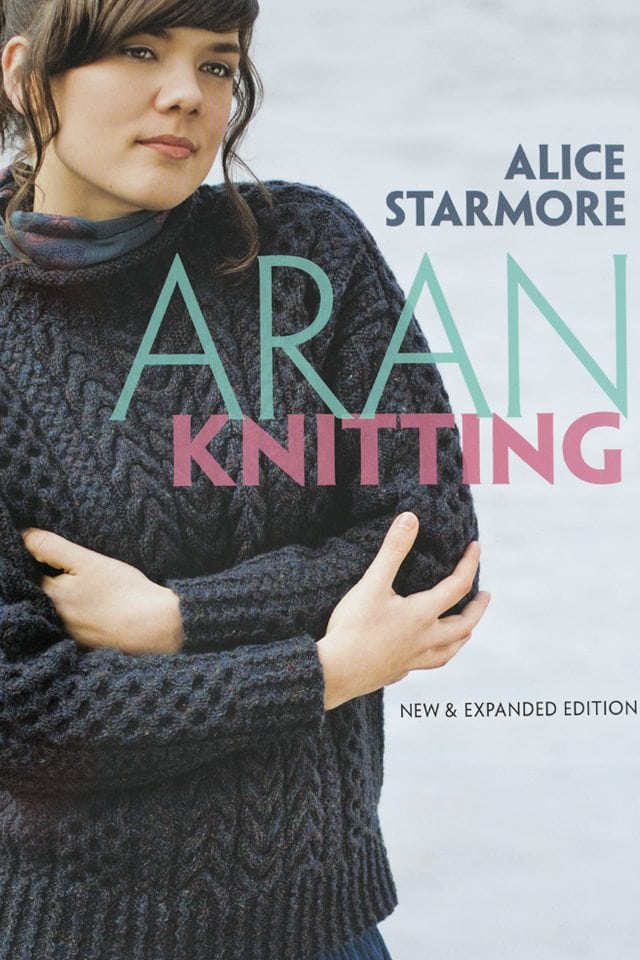 Aran Knitting by Alice Starmore